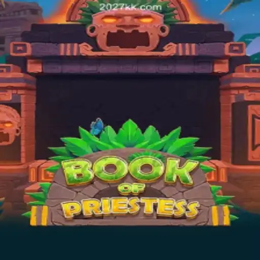 Exploring the Enchanting World of BookOfPriestess: The Premier Slot Game on 2026KK.COM Platform Ofical Slots Brasil #1